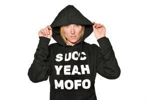 Black succulent clothing - sweatshirt says SUCC YEAH MOFO