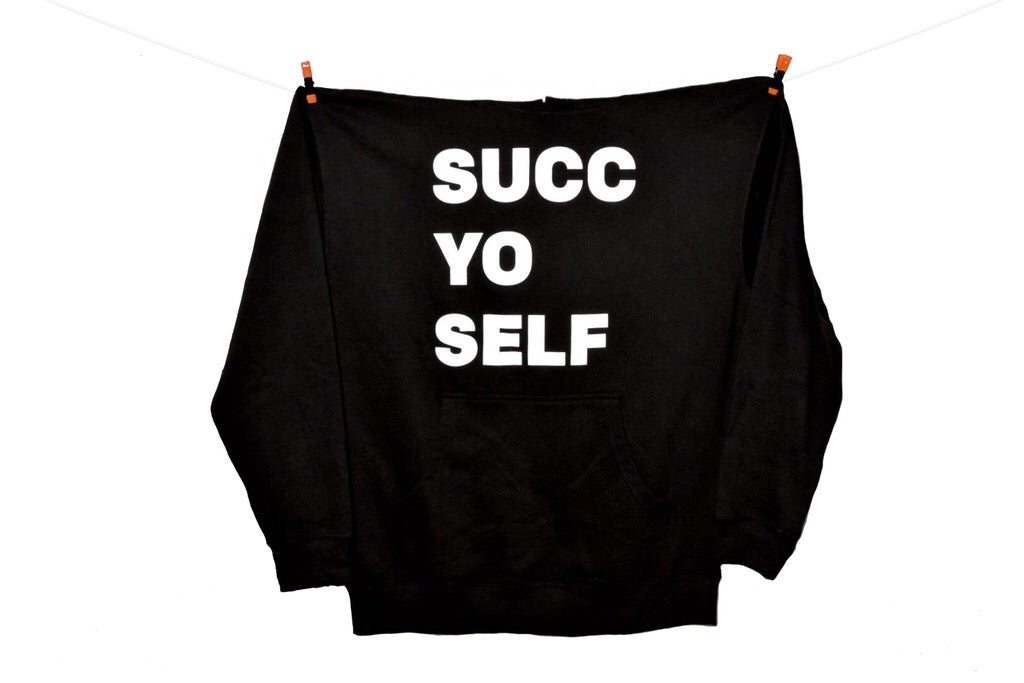 SUCC YO SELF sweatshirt | Succulent Studios